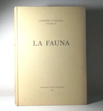 CONOSCI L'ITALIA.VOLUME III.LA FAUNA. TOURING CLUB ITALIANO. 1959 LlBRO - (69)