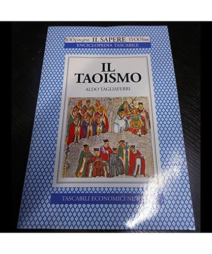 Taoismo tagliaferri aldo - taoismo,,
