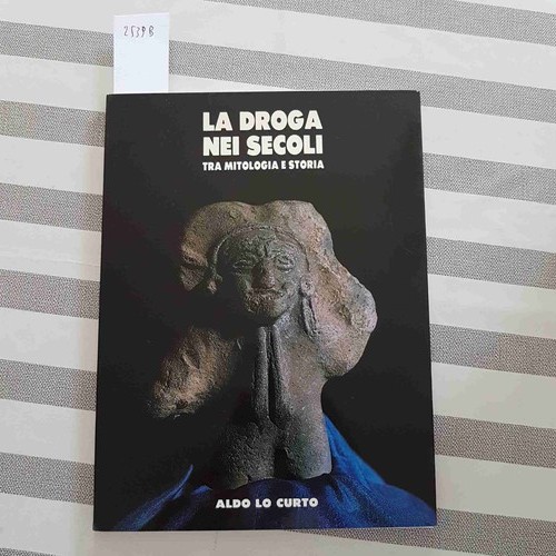 Droga nei secoli tra - droga,