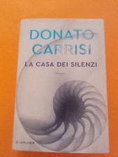 Donato Carrisi La casa dei silenzi Longanesi 2024 Autografato
