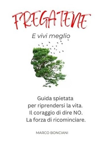 Libro fregatene vivi meglio - fregatene,