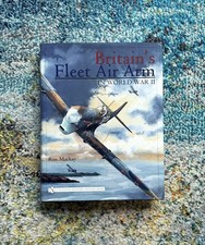 Britain's Fleet Air Arm in World War II by Ron Mackay Schiffer HC Book