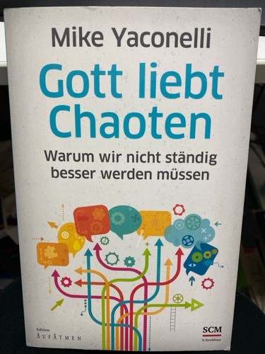 Gott liebt chaoten - liebt, warum