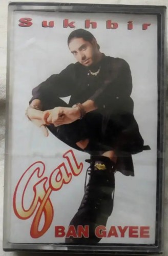 Sukhbir gal ban - sukhbir, gayee