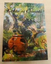 LIBRO GENTE DEL CHIANTI NICCHIA FURIAN RAFFO GIORGI & GAMBI 1983 