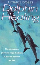 Dolphin Healing: The