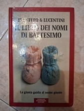 IL LIBRO DEI NOMI DI BATTESIMO-LA GIUSTA GUIDA AL NOME GIUSTO MONDADORI EDITORI