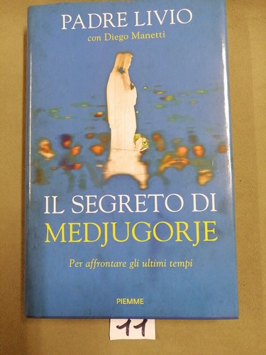 Segreto medjugorje per - il,