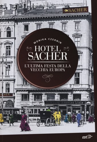 Hotel sacher ultima festa - sacher., l'ultima