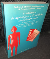 FONDAMENTI DI AGOPUNTURA E DI MEDICINA TRADIZIONALE CINESE MANUALE Savelli 1982