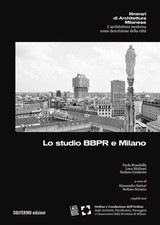 LO STUDIO BBPR E MILANO. EDIZ. ITALIANA E INGLESE  - BRAMBILLA PAOLO, GUIDARINI