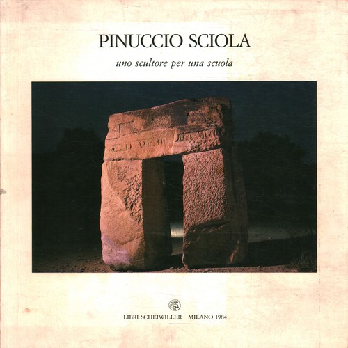 Pinuccio sciola uno scultore - pinuccio, sciola.