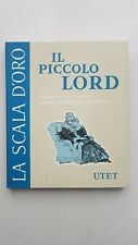 IL PICCOLO LORD F.H.Burnett UTET 1958 La Scala d'oro N.6 Libro Moretti Terzi