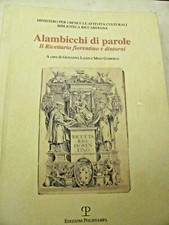 ALAMBICCHI DI PAROLE, il ricettario fiorentino e dintorni - ED. POLISTAMPA 1999.