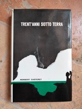 Libro Trent'anni sotto terra