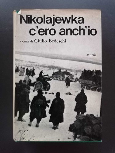 Nikolajewka ero anch - nikolajewka, anch'io