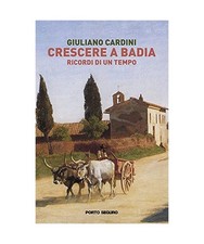 Crescere a Badia. Ricordi di