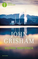 ULTIMA SENTENZA  - GRISHAM