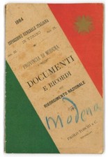 Provincia di Modena. Documenti e ricordi del Risorgimento Nazionale. Esposizion