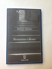 ROBERTO BOLANO - NOTTURNO