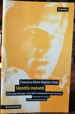 IDENTITA’ MUTANTI FAM 2004 ILLUSTRATO LEA VERGINE CONTAMINAZIONI ARTISTICHE
