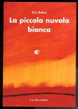 PICCOLA NUVOLA BIANCA (LA) di