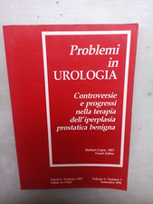 Problemi in urologia. Controversie e progressi nella terapia iperplasia medicina