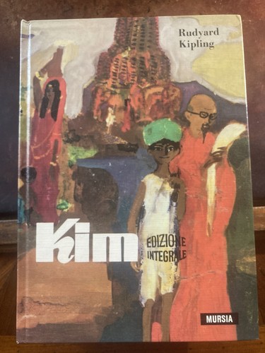 Rudyard kipling kim mursia - rudyard, kim,
