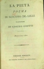 LA PIETA' PRIMA EDIZIONE  DE-LILLE GIACOMO DOMENICO CIARDETTI 1804  BROSSURA