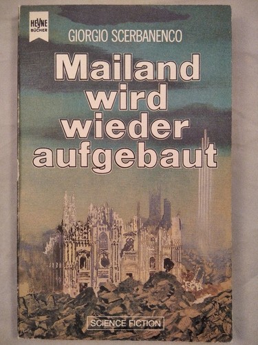 Mailand wird wieder aufgebaut