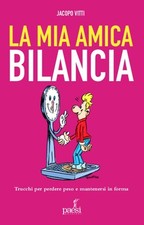 La mia amica bilancia. Trucchi