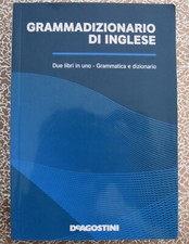 Grammadizionario di inglese. Due libri in uno - Grammatica e dizionario - 2008