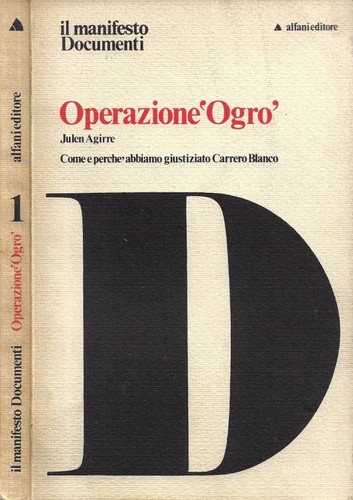 Operazione ogro come e - come,