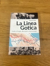 Antonio Melis: LA LINEA GOTICA (Editoriale Programma 2019)