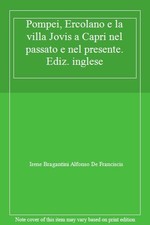 Pompei, Ercolano e la villa