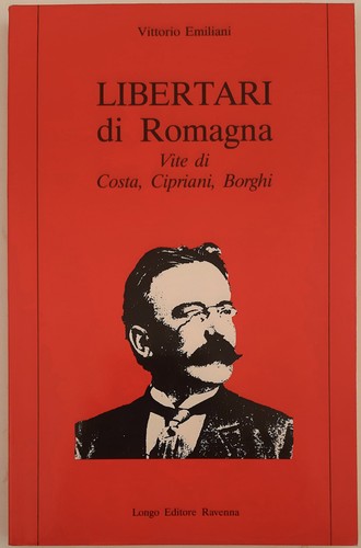 Libertari romagna vite di - romagna.,