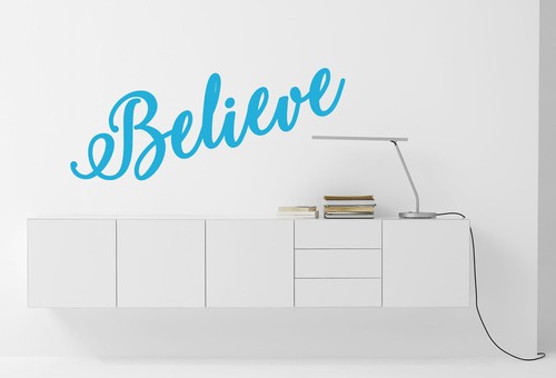 Believe quote adesivo - quote,, vinile