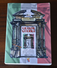 Grande Guerra 1987-2016 30° anniversario del Bollettino d'Archivio USMM