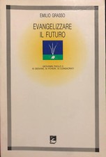 EVANGELIZZARE IL FUTURO -