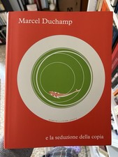 Marcel Duchamp e la seduzione della copia, A cura di Paul B. Franklin, Marsilio