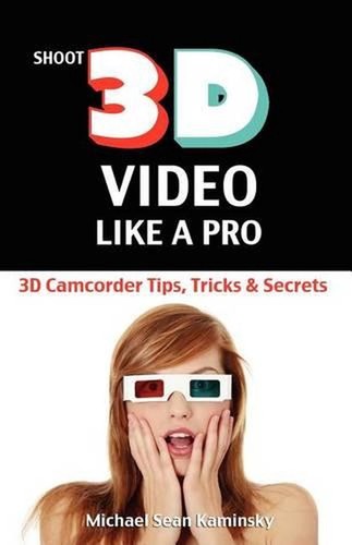 Shoot video like - video, 3d