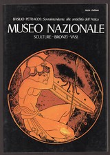 Antica Grecia - B. Petracos: "MUSEO NAZIONALE" - Attica - Sculture bronzi vasi