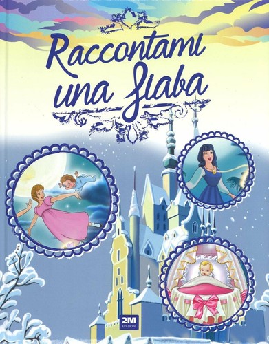 Raccontami una fiaba - raccontami,