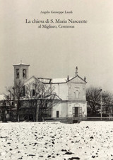 La chiesa di Santa Maria Nascente al Migliaro, Cremona - LIBRO NUOVO