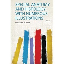 Special Anatomy and Histology