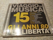 CD VIAGGIO IN MUSICA 15 Gli anni 80 LA LIBERTÀ Compilation 2004 Mondadori Ed.