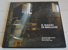 IL MAGLIO DI BREGANZE STORIA