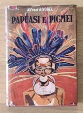 Papuasi e Pigmei. Alfred A