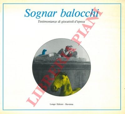 Sognar balocchi testimonianze - balocchi.,