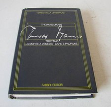 TRISTANO.LAMORTE A VENEZIA-CANE E PADRONE di T. MANN - 1985 FABBRI